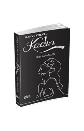 Kahve Kokulu Kadın - İrem Karaaslan
