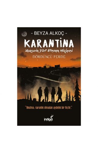 Karantina Dördüncü Perde (Ciltli) - Beyza Alkoç