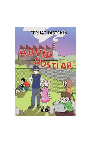 Kayıp Dostlar / Değerli Öyküler