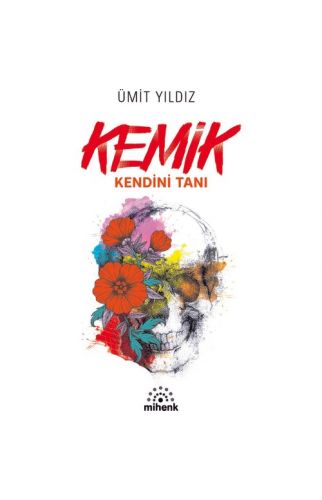 Kemik – Kendini Tanı - Ümit Yıldız