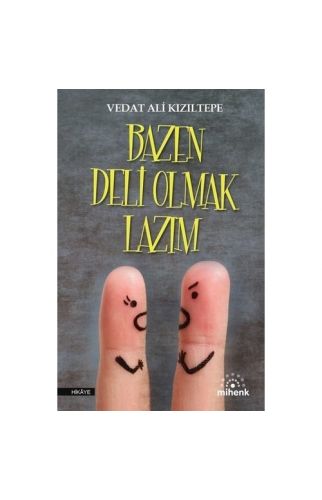 Kitap Adı : Bazen Deli Olmak Lazım - Vedat Ali Kızıltepe