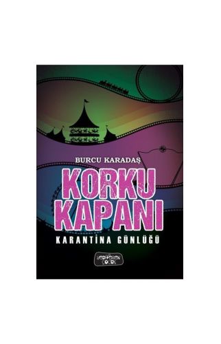 Korku Kapanı / Karantina Günlüğü