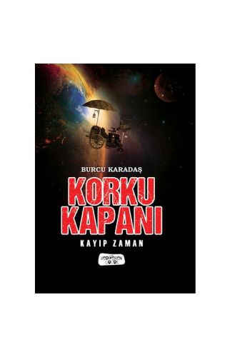 Korku Kapanı / Kayıp Zaman - Burcu Karadaş