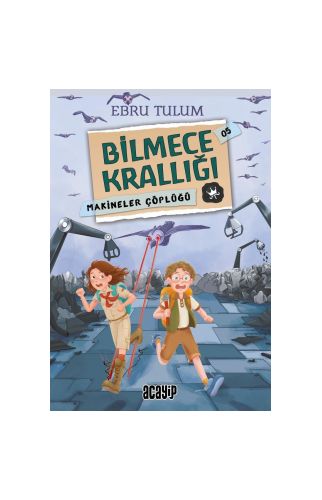 Makineler Çöplüğü / Bilmece Krallığı - 5 / Acayip Kitaplar