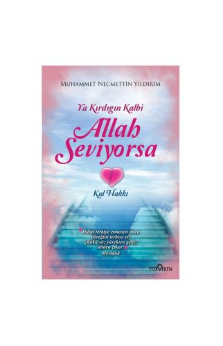 Muhammet Necmettin Yıldırım-Ya Kırdığın Kalbi Allah Seviyorsa