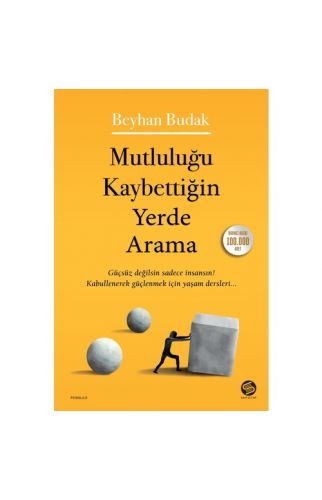 Mutluluğu Kaybettiğin Yerde Arama - Beyhan Budak