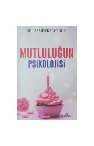 Mutluluğun Psikolojisi