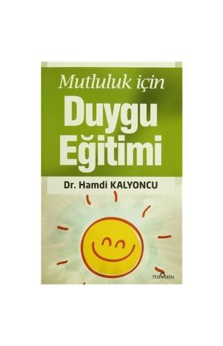 Mutluluk İçin Duygu Eğitimi-Hamdi Kalyoncu