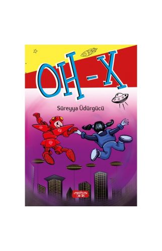 Oh-X - Süreyya Üdürgücü