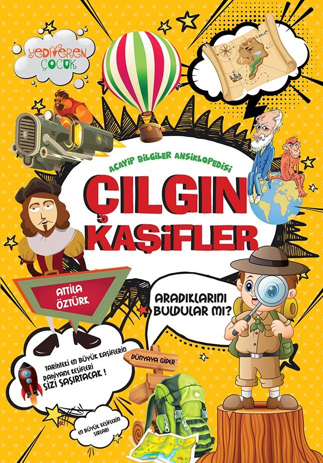 Çılgın Kaşifler/Atilla Öztürk/Yediveren Çocuk Çılgın Kaşifler/Atilla Öztürk/Yediveren Çocuk
