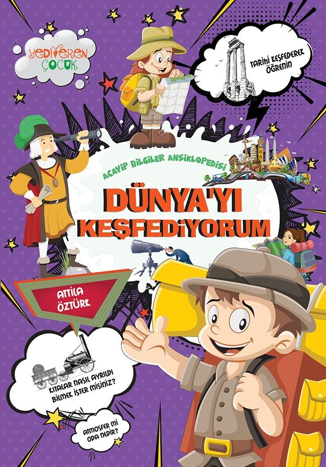 Dünyayı Keşfediyorum/Atilla Öztürk/Yediveren Çocuk Dünyayı Keşfediyorum/Atilla Öztürk/Yediveren Çocuk