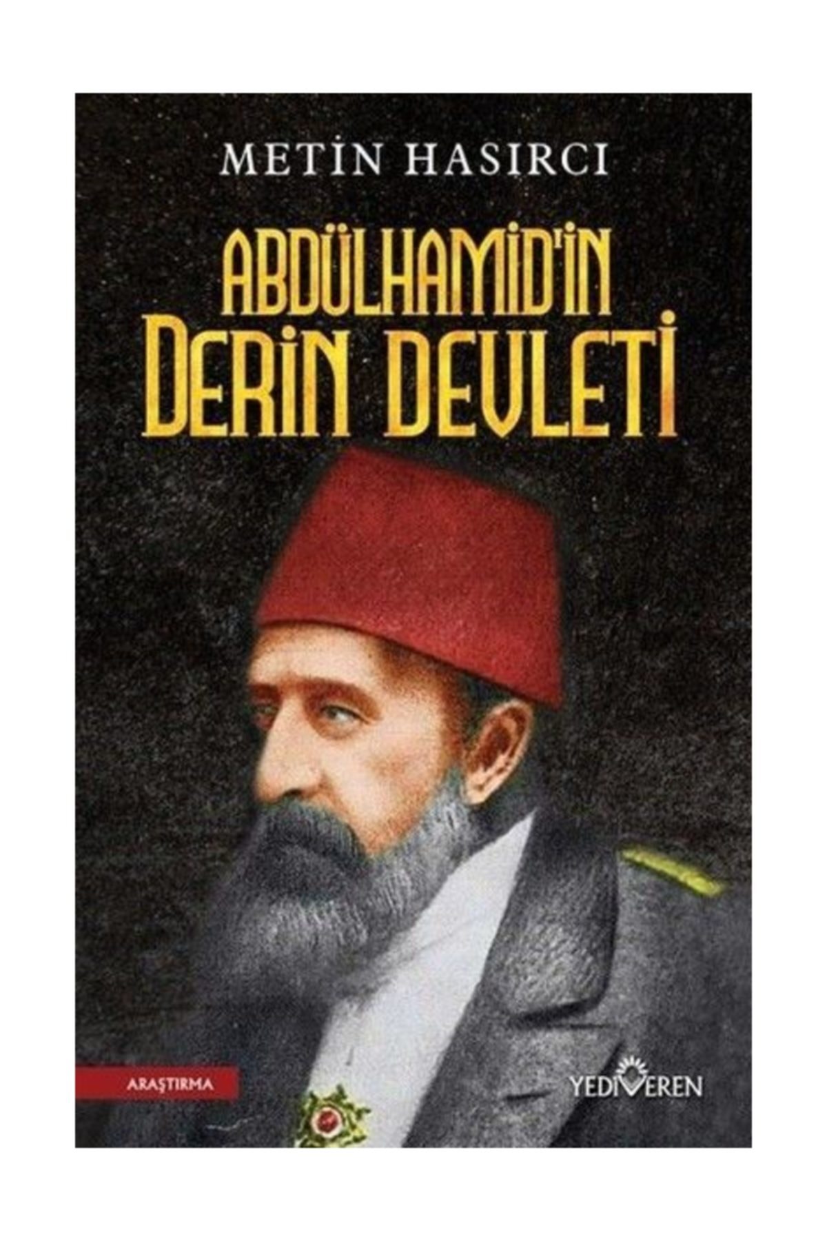Abdülhamid'in Derin Devleti Abdülhamid'in Derin Devleti