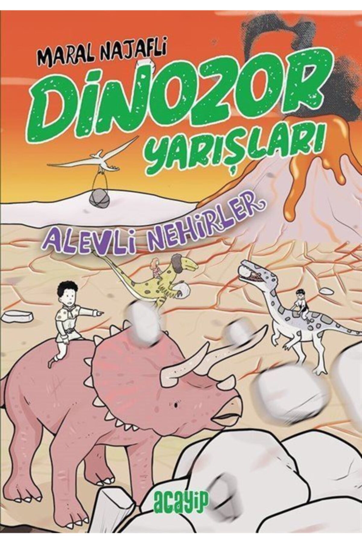 Alevli Nehirler / Dinozor Yarışları Alevli Nehirler / Dinozor Yarışları