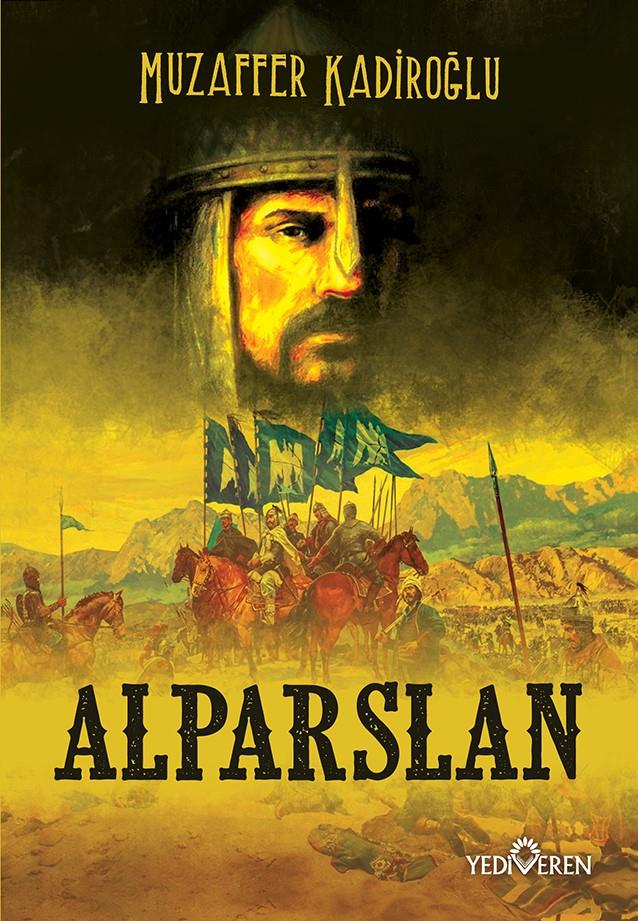 Alparslan - Muzaffer Kadıoğlu - Yediveren Yayınları Alparslan - Muzaffer Kadıoğlu - Yediveren Yayınları