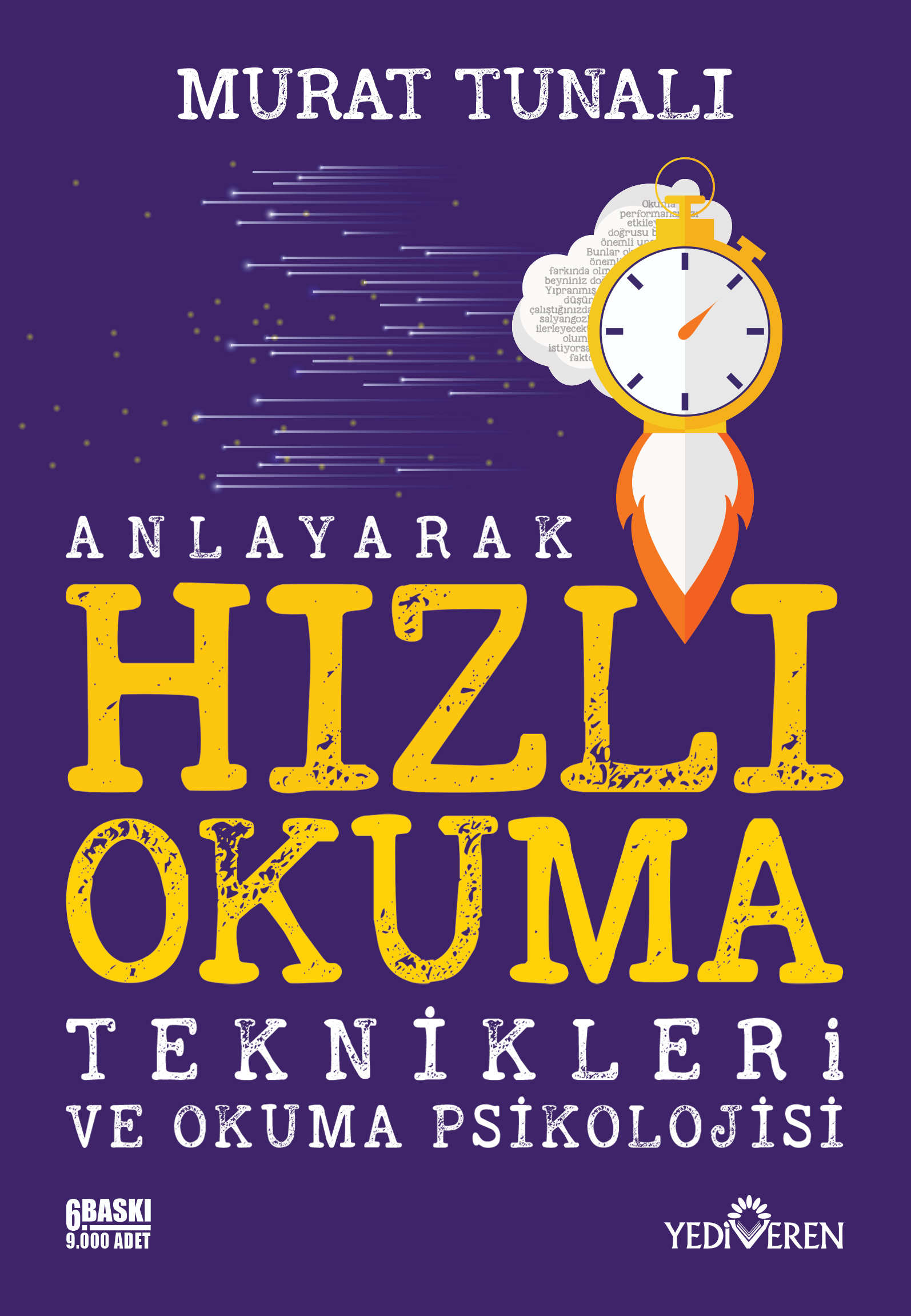 Anlayarak Hızlı Okuma Teknikleri ve Okuma Psikolojisi Anlayarak Hızlı Okuma Teknikleri ve Okuma Psikolojisi