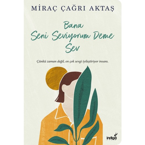 Bana Seni Seviyorum Deme Sev - Miraç Çağrı Aktaş Bana Seni Seviyorum Deme Sev - Miraç Çağrı Aktaş