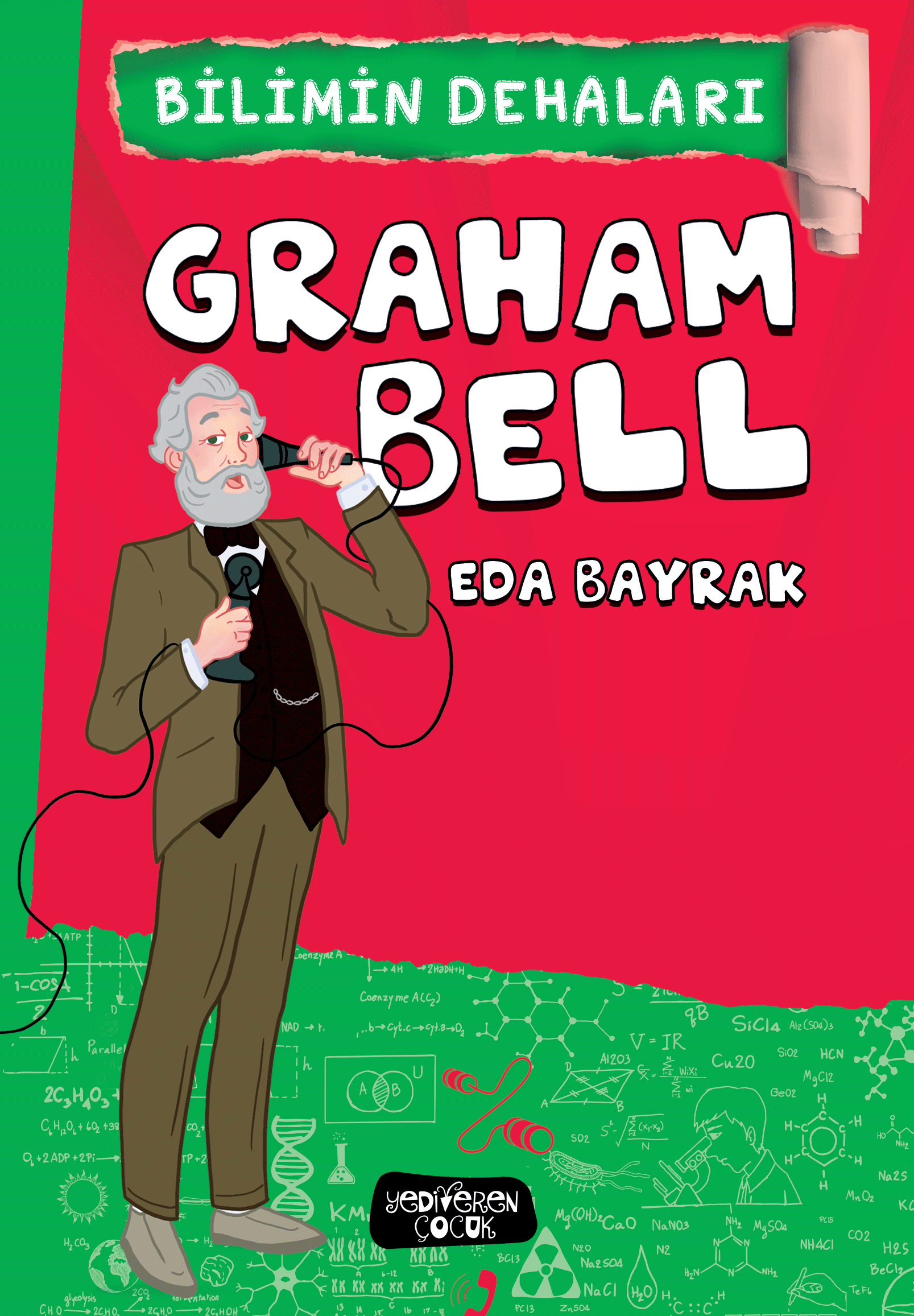 Bilimin Dehaları-Graham Bell Bilimin Dehaları-Graham Bell