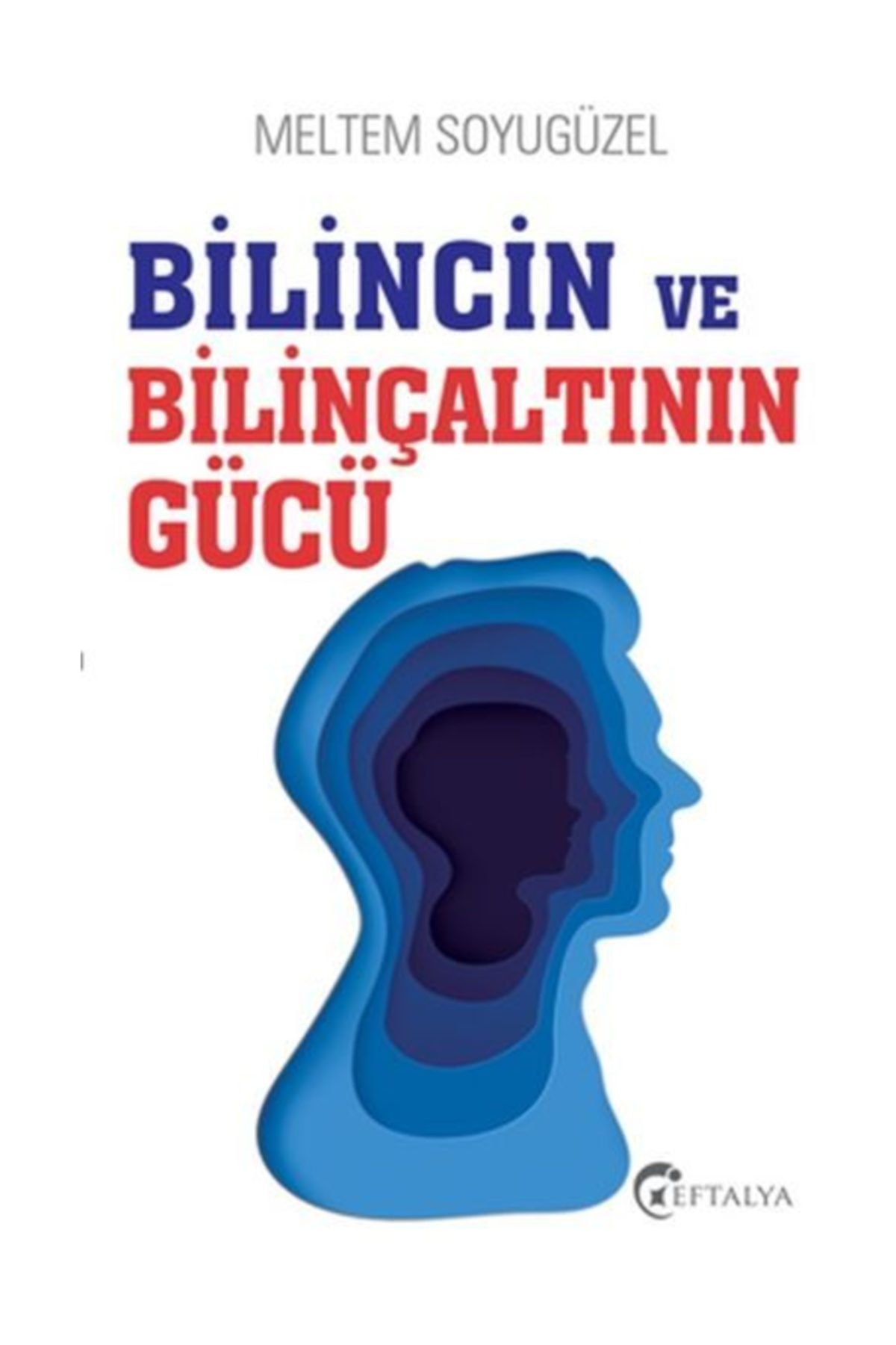 Bilincin ve Bilinçaltının Gücü Bilincin ve Bilinçaltının Gücü