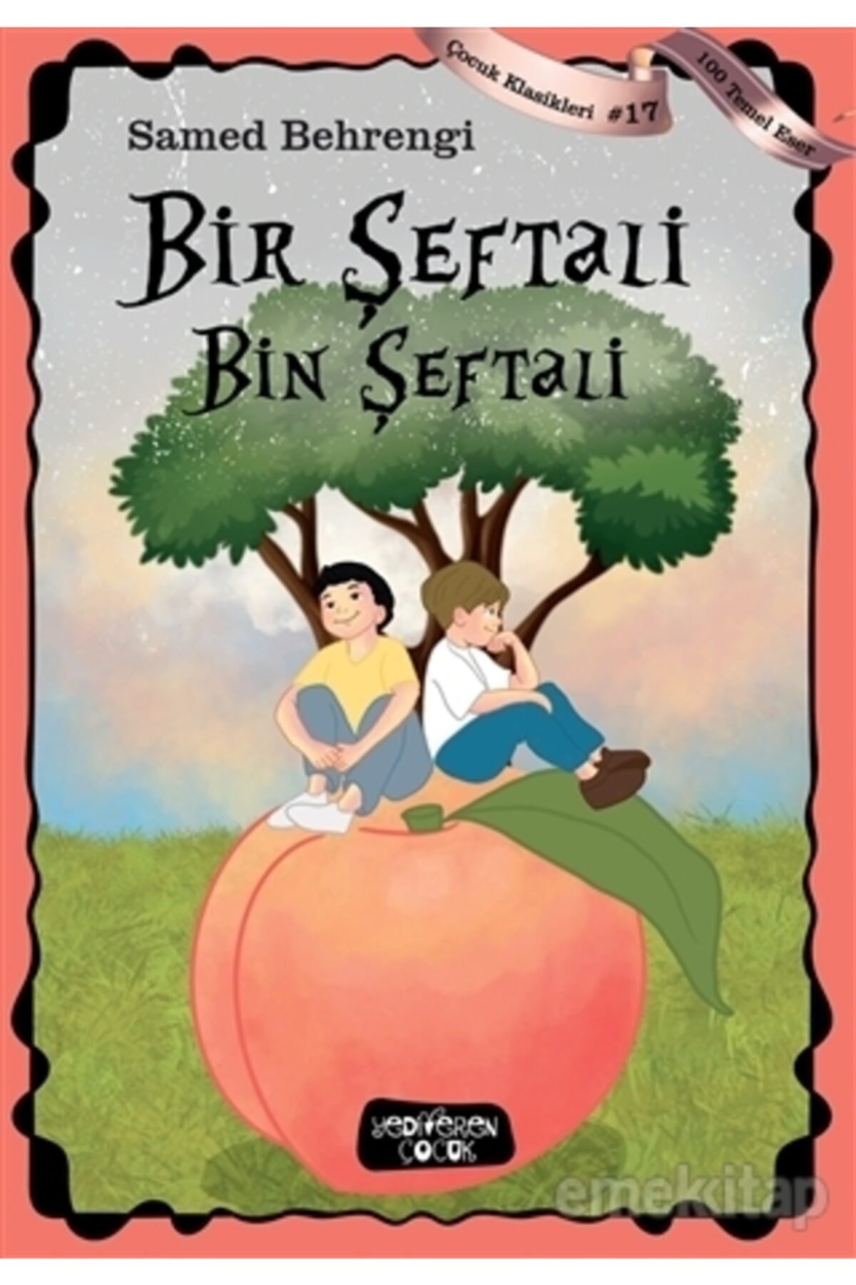 Bir Şeftali Bin Şeftali Bir Şeftali Bin Şeftali