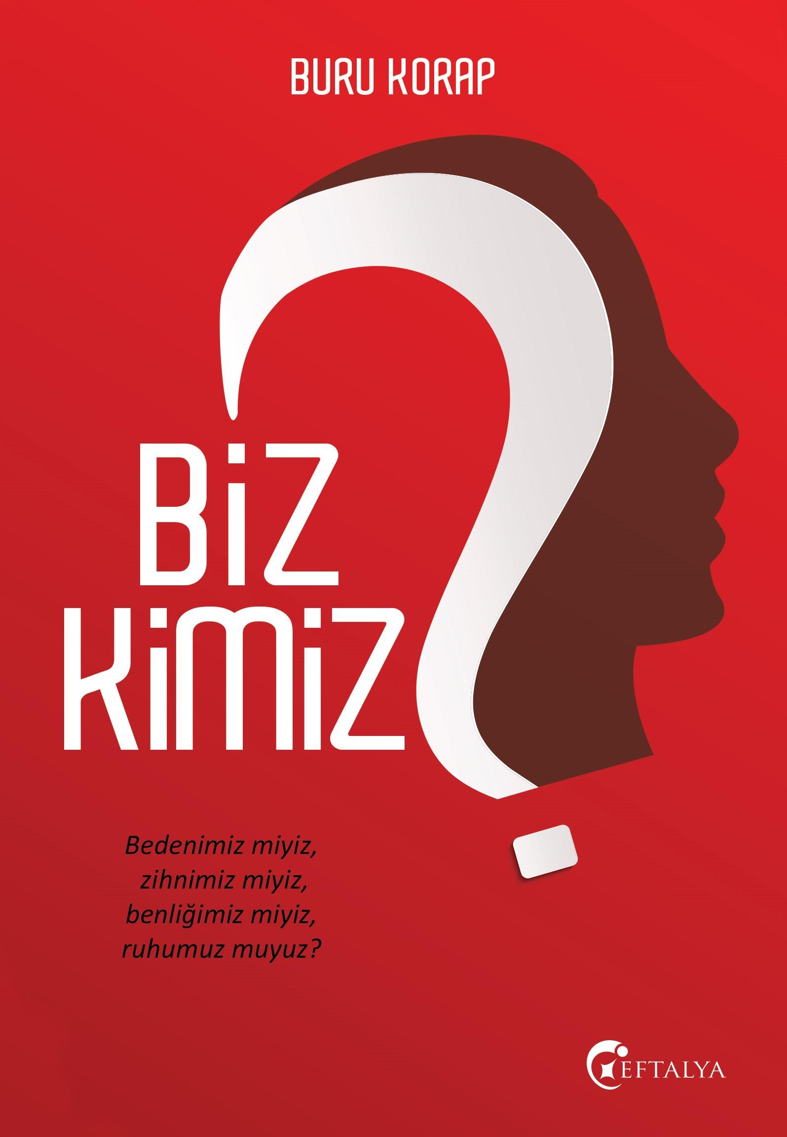 Biz Kimiz? - Buru Korap - Eftalya Kitap Biz Kimiz? - Buru Korap - Eftalya Kitap