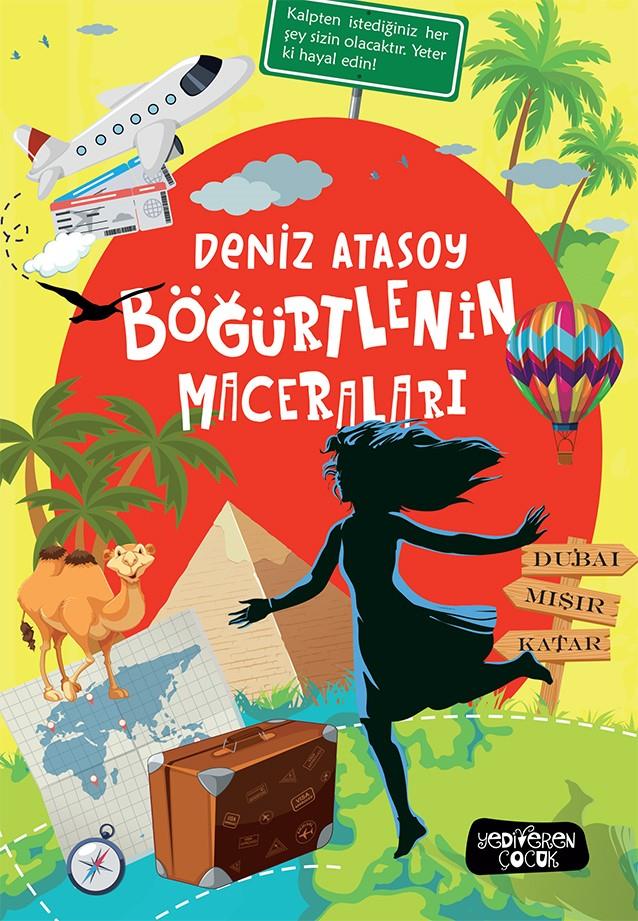 Böğürtlenin Maceraları - Deniz Atasoy - Yediveren Çocuk Böğürtlenin Maceraları - Deniz Atasoy - Yediveren Çocuk