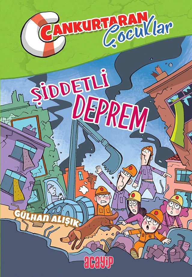 Cankurtaran Çocuklar/Şiddetli Deprem/Gülhan Alışık/Acayip Cankurtaran Çocuklar/Şiddetli Deprem/Gülhan Alışık/Acayip