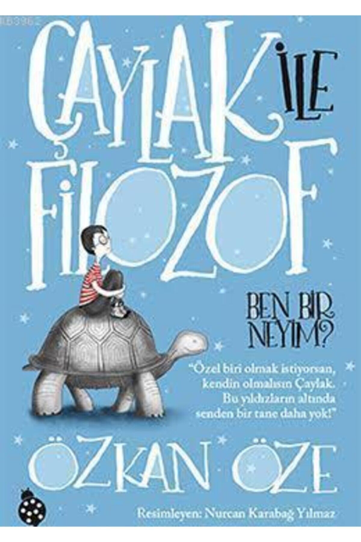Çaylak Ile Filozof: Ben Bir Neyim? Çaylak Ile Filozof: Ben Bir Neyim?