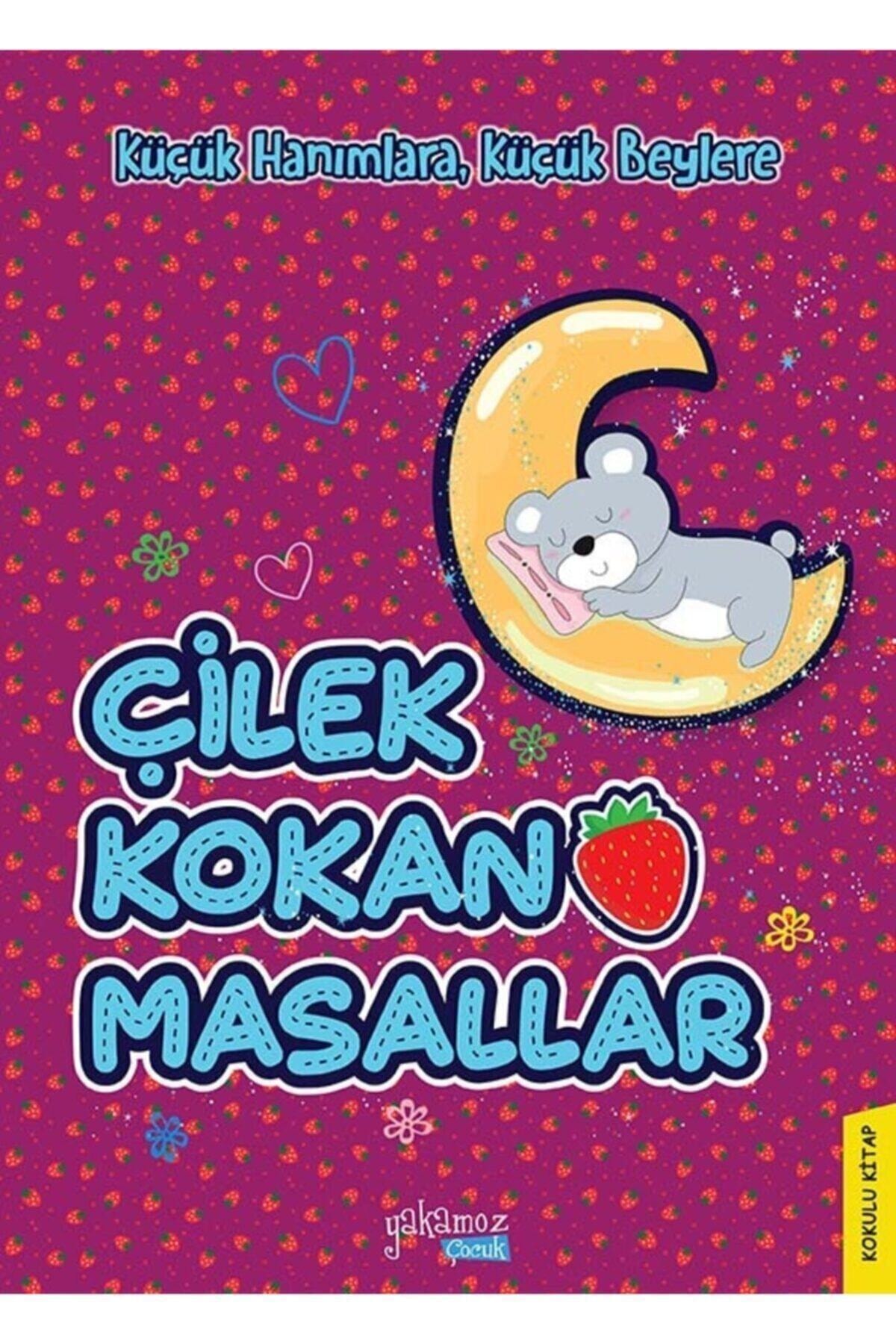 Çilek Kokan Masallar Çilek Kokan Masallar
