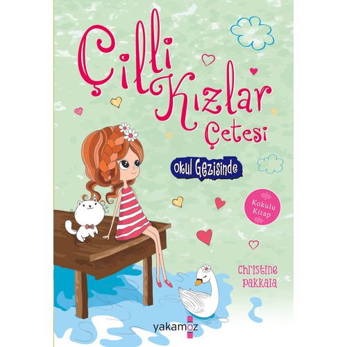 Çilli Kızlar Çetesi Okul Gezisinde - Christine Pakkala Çilli Kızlar Çetesi Okul Gezisinde - Christine Pakkala