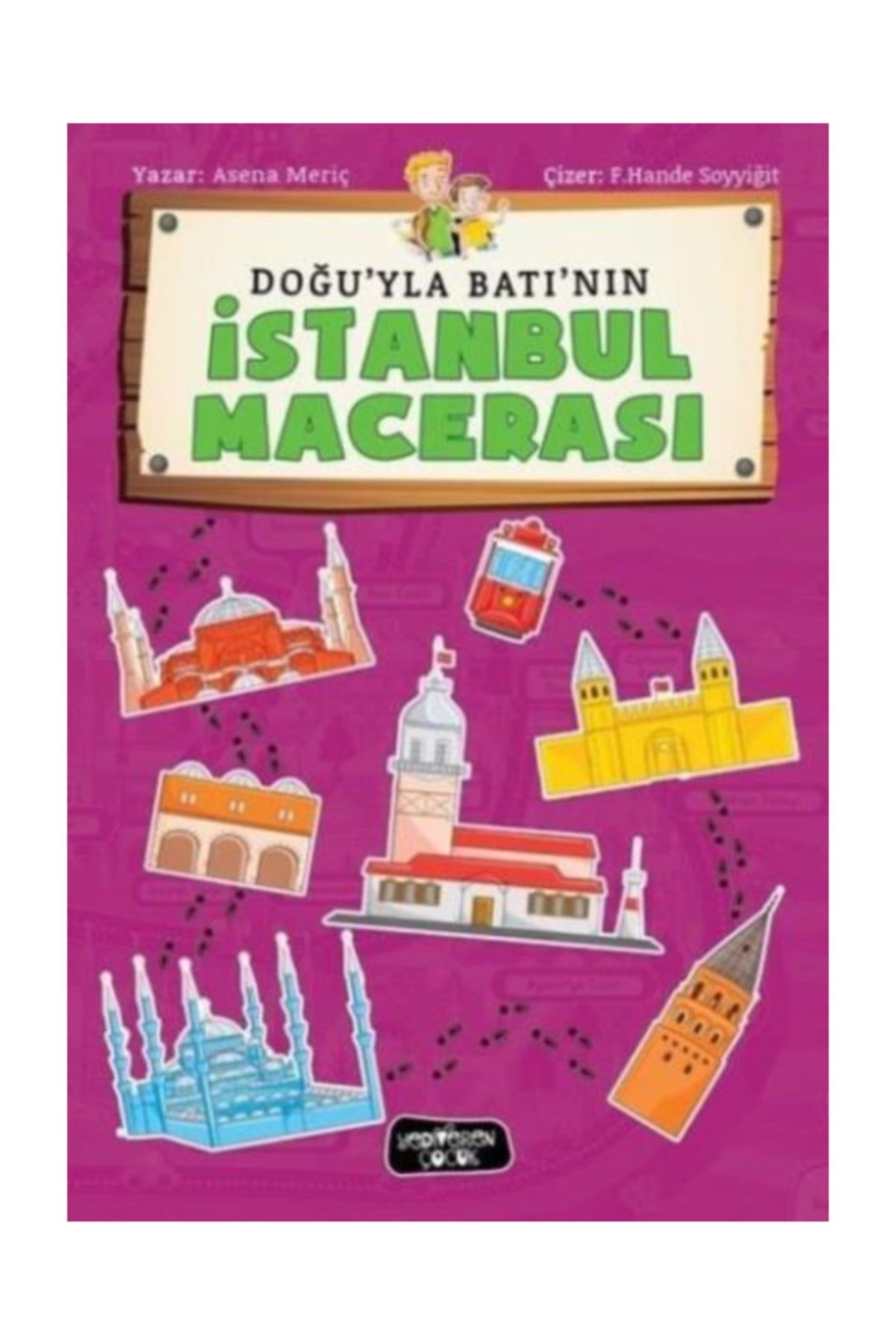 Doğu'yla Betı'nın İstanbul Macerası Doğu'yla Betı'nın İstanbul Macerası