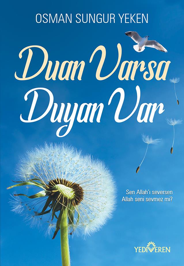 Duan Varsa Duyan Var/Osman Sungur Yeken/Yediveren
