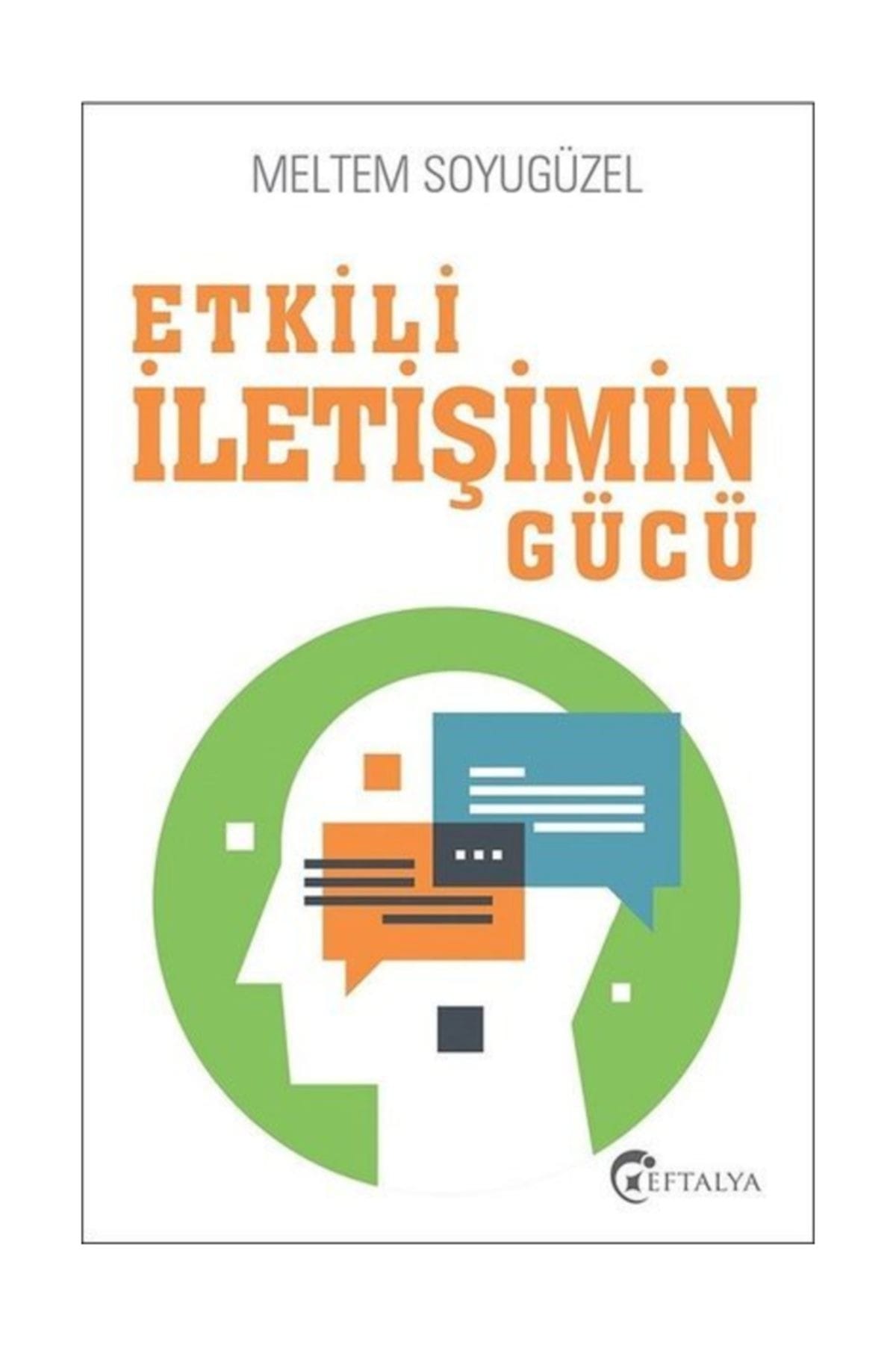 Etkili İletişimin Gücü - Meltem Soyugüzel Etkili İletişimin Gücü - Meltem Soyugüzel