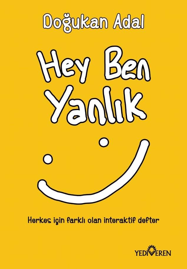 Hey Ben Yanlık - Doğukan Adal - Yediveren Yayınları Hey Ben Yanlık - Doğukan Adal - Yediveren Yayınları