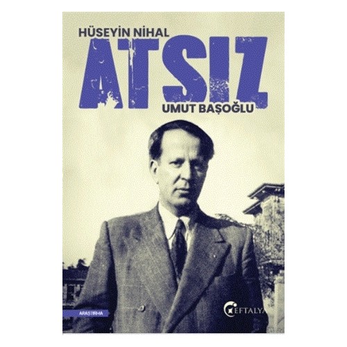 Hüseyin Nihal Atsız - Umut Başoğlu Hüseyin Nihal Atsız - Umut Başoğlu