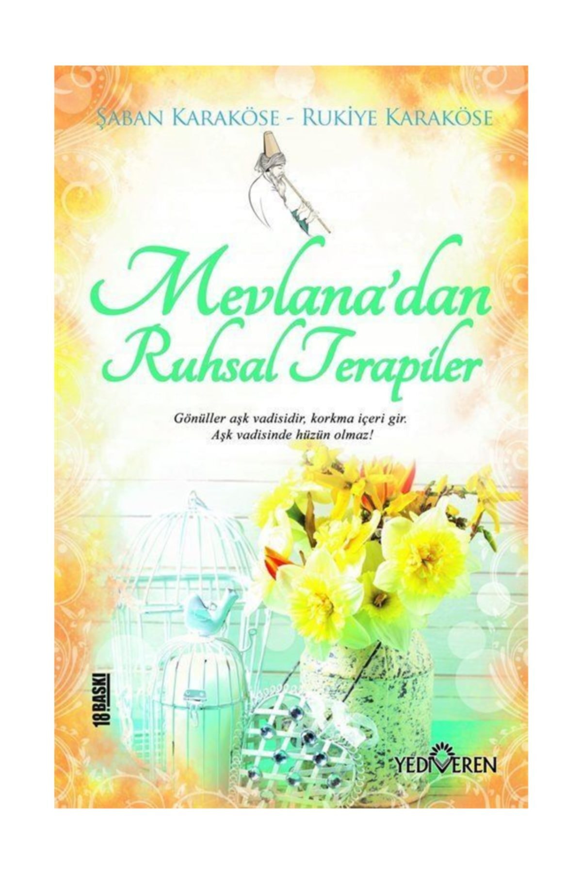Hz. Mevlana Ruhsal Terapiler Hz. Mevlana Ruhsal Terapiler