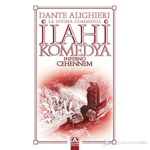 İlahi Komedya - Cehennem - Dante Alighieri İlahi Komedya - Cehennem - Dante Alighieri