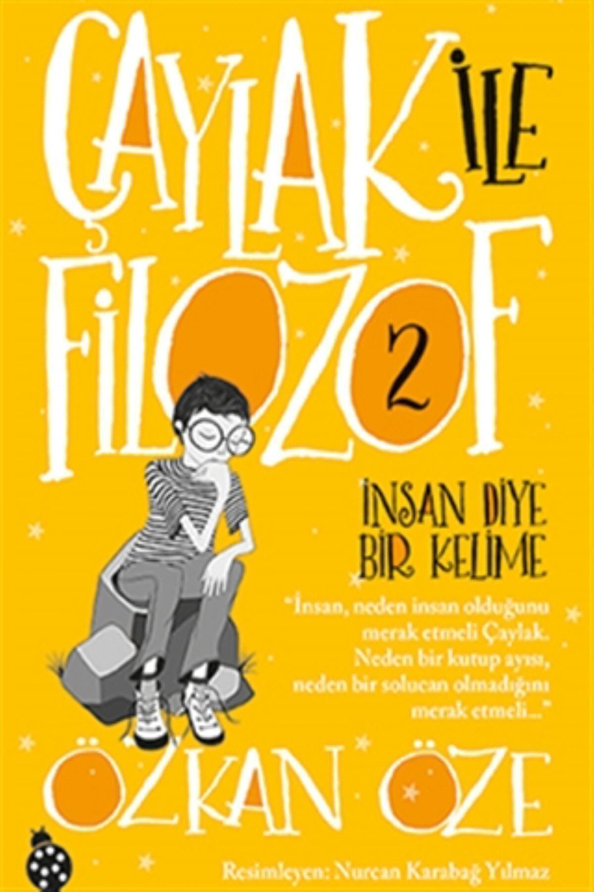 İnsan Diye Bir Kelime Çaylak İle Filozof 2 İnsan Diye Bir Kelime Çaylak İle Filozof 2