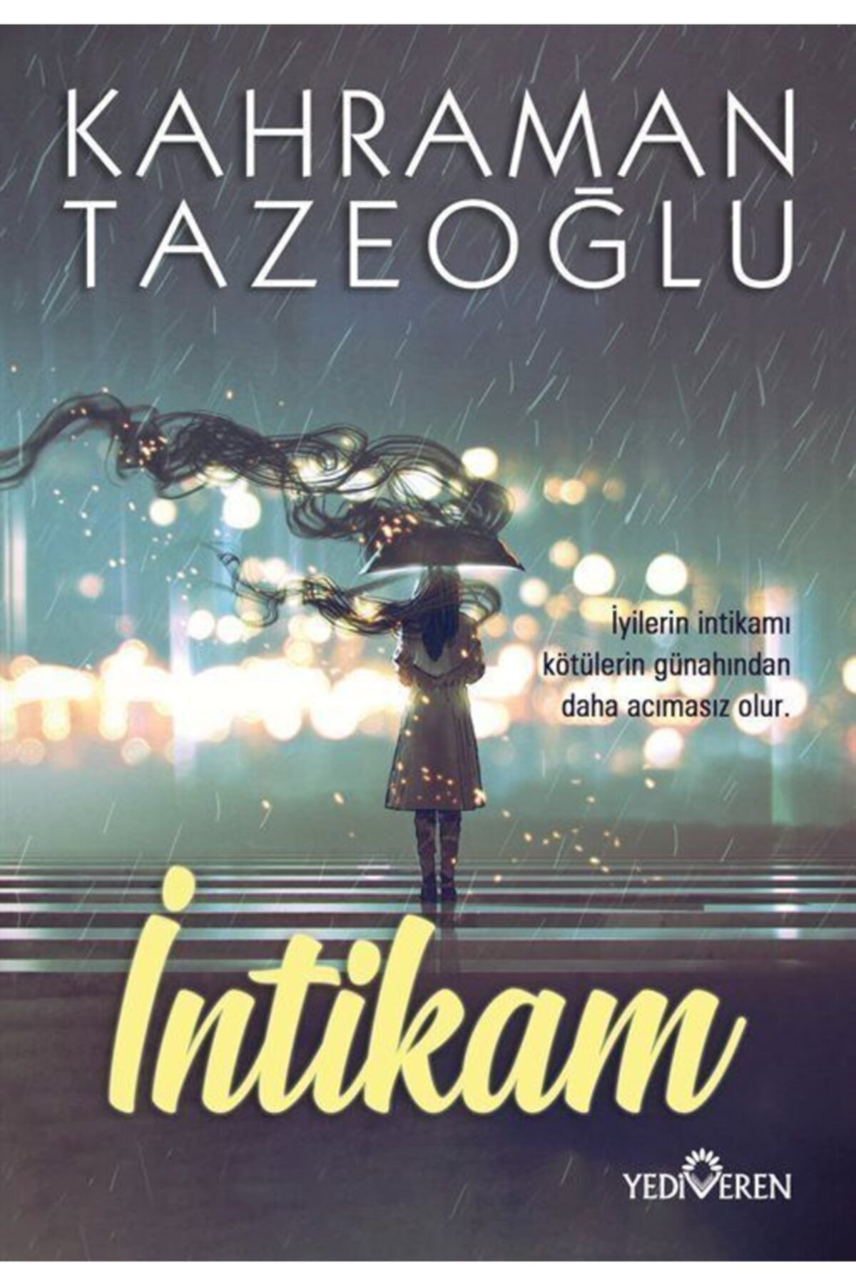 İntikam - Kahraman Tazeoğlu - Yediveren Yayınları İntikam - Kahraman Tazeoğlu - Yediveren Yayınları