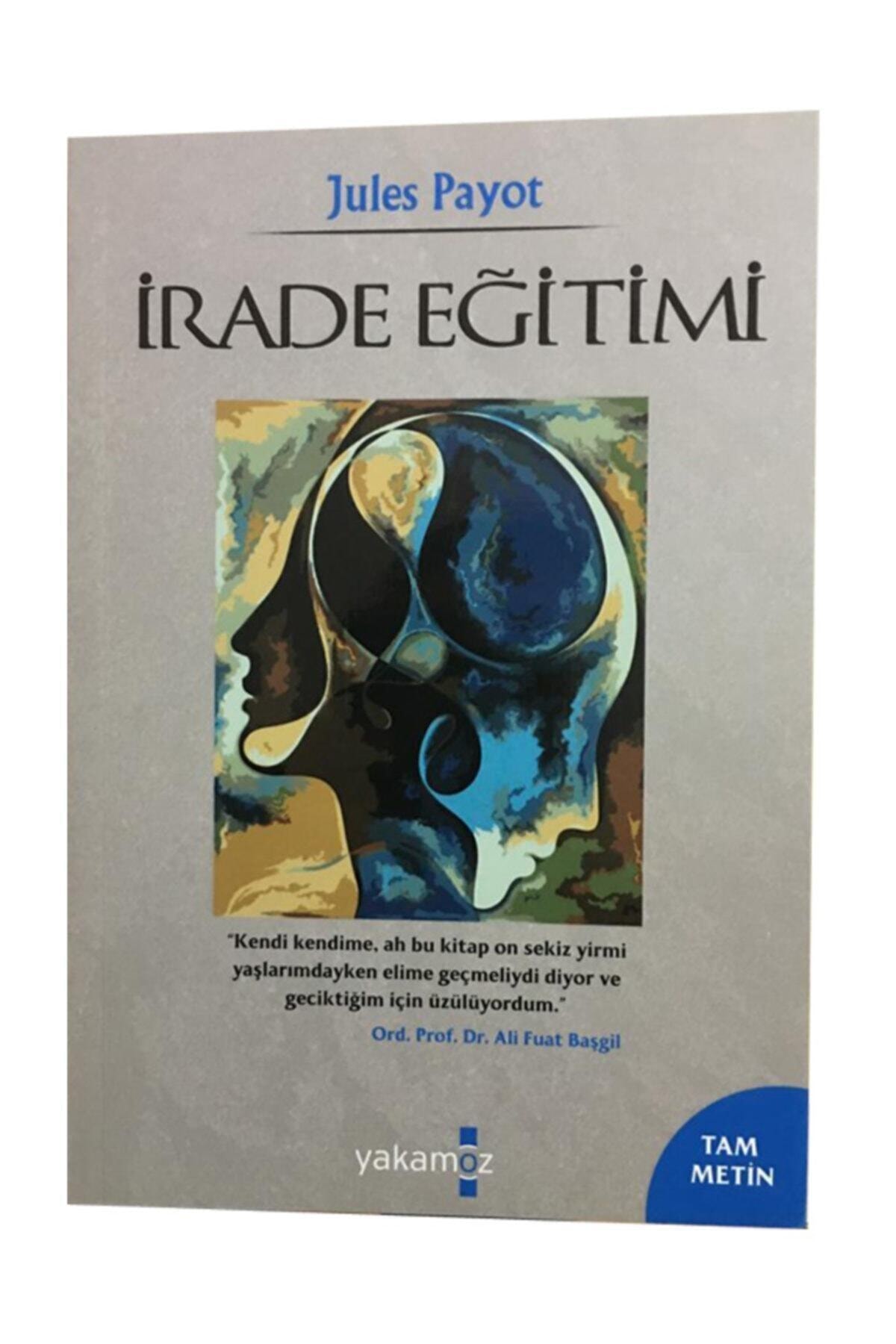 Irade Eğitimi - Jules Payot Irade Eğitimi - Jules Payot