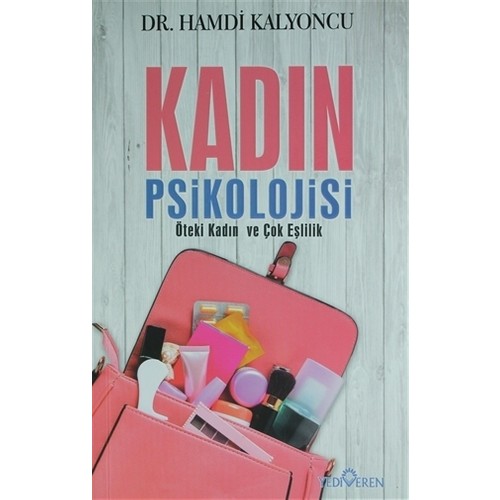 Kadın Psikolojisi: Öteki Kadın Ve Çok Eşlilik Kadın Psikolojisi: Öteki Kadın Ve Çok Eşlilik