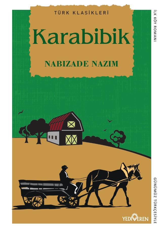 Karabibik - Nabızade Nazım - Yediveren Yayınları Karabibik - Nabızade Nazım - Yediveren Yayınları