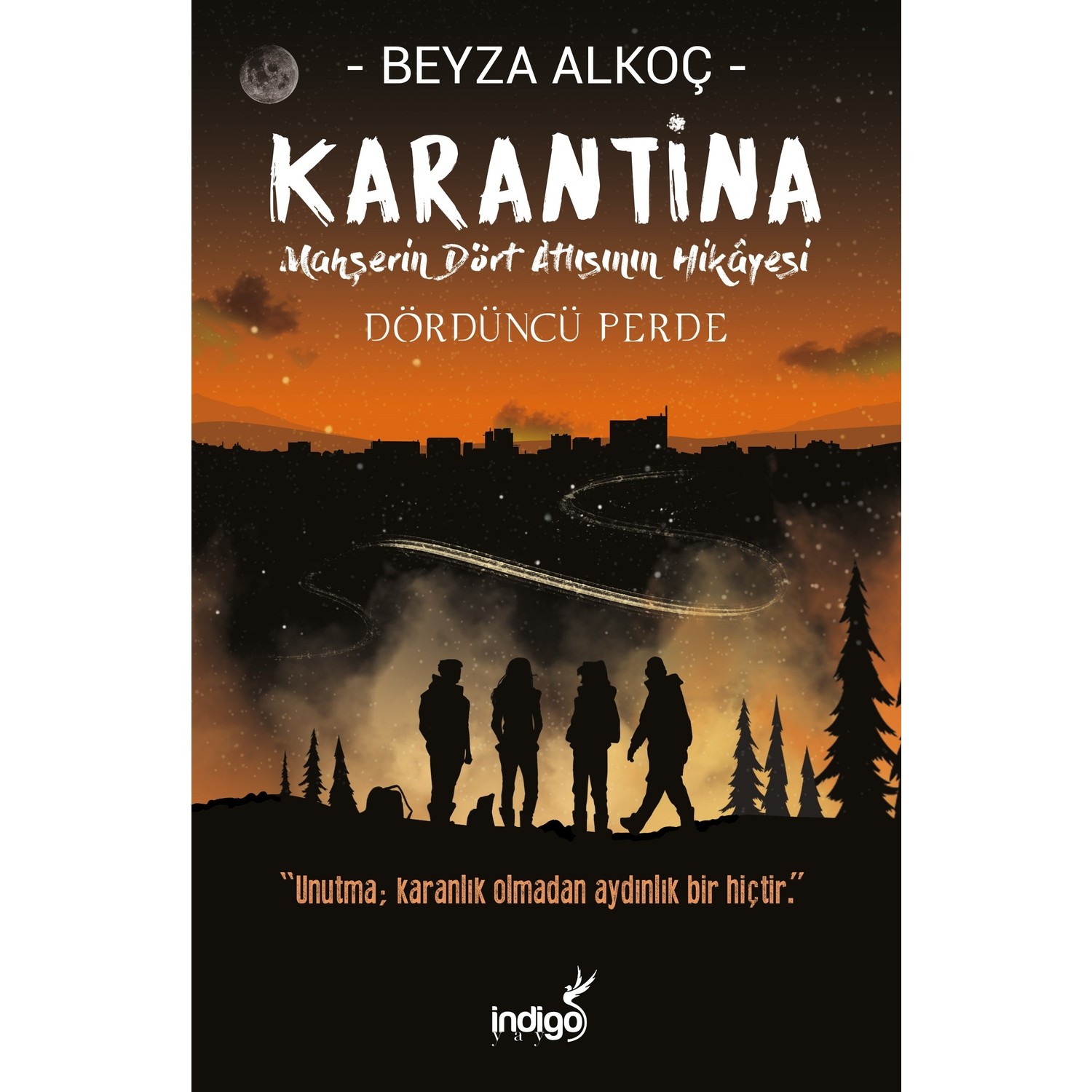 Karantina Dördüncü Perde (Ciltli) - Beyza Alkoç Karantina Dördüncü Perde (Ciltli) - Beyza Alkoç