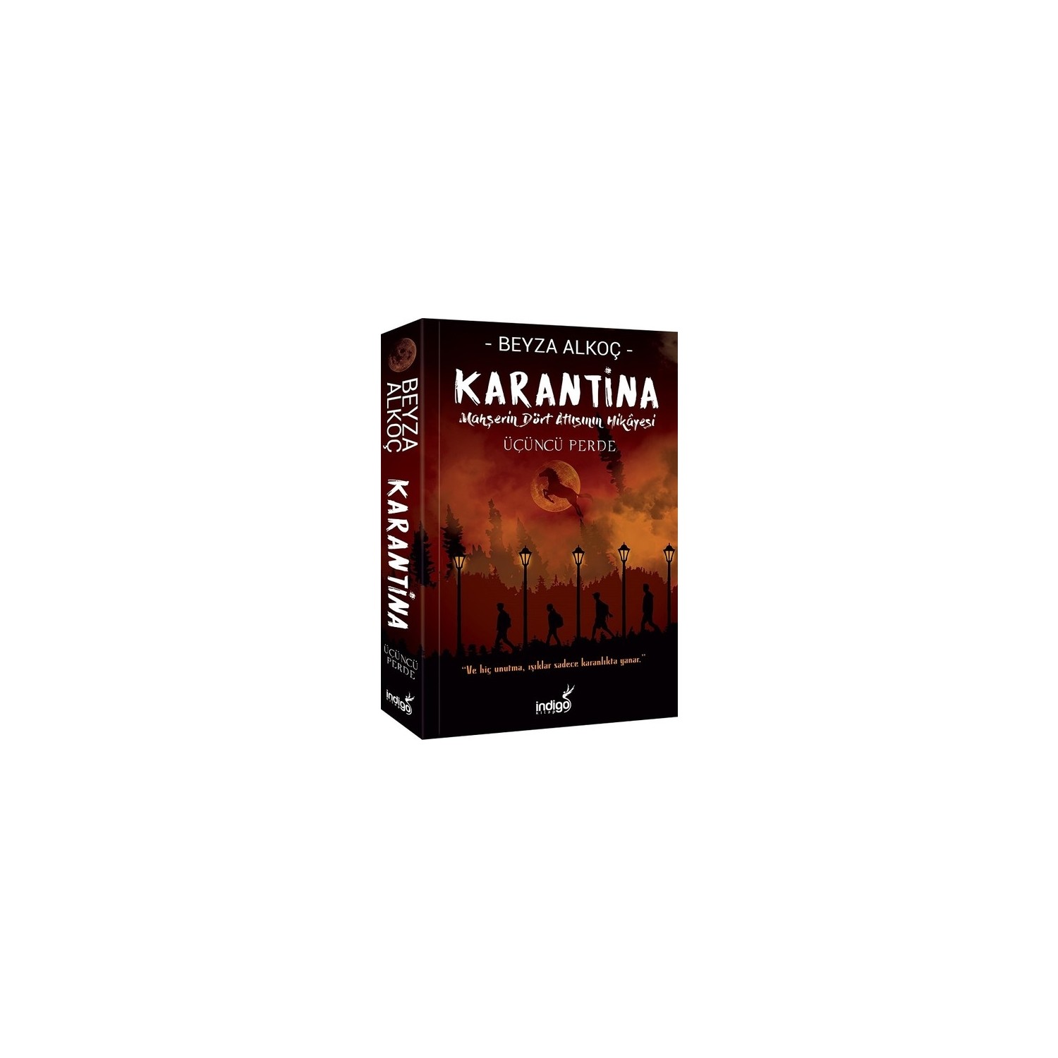 Karantina Üçüncü Perde Ciltsiz - Beyza Alkoç - İndigo Kitap Karantina Üçüncü Perde Ciltsiz - Beyza Alkoç - İndigo Kitap