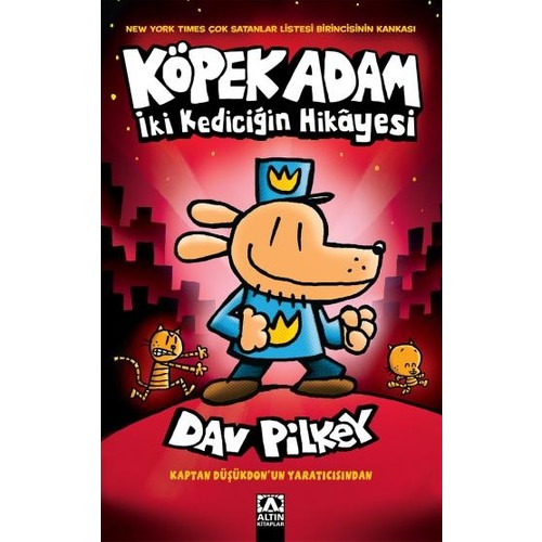 Köpek Adam 3 - İki Kediciğin Hikayesi - Dav Pilkey Köpek Adam 3 - İki Kediciğin Hikayesi - Dav Pilkey