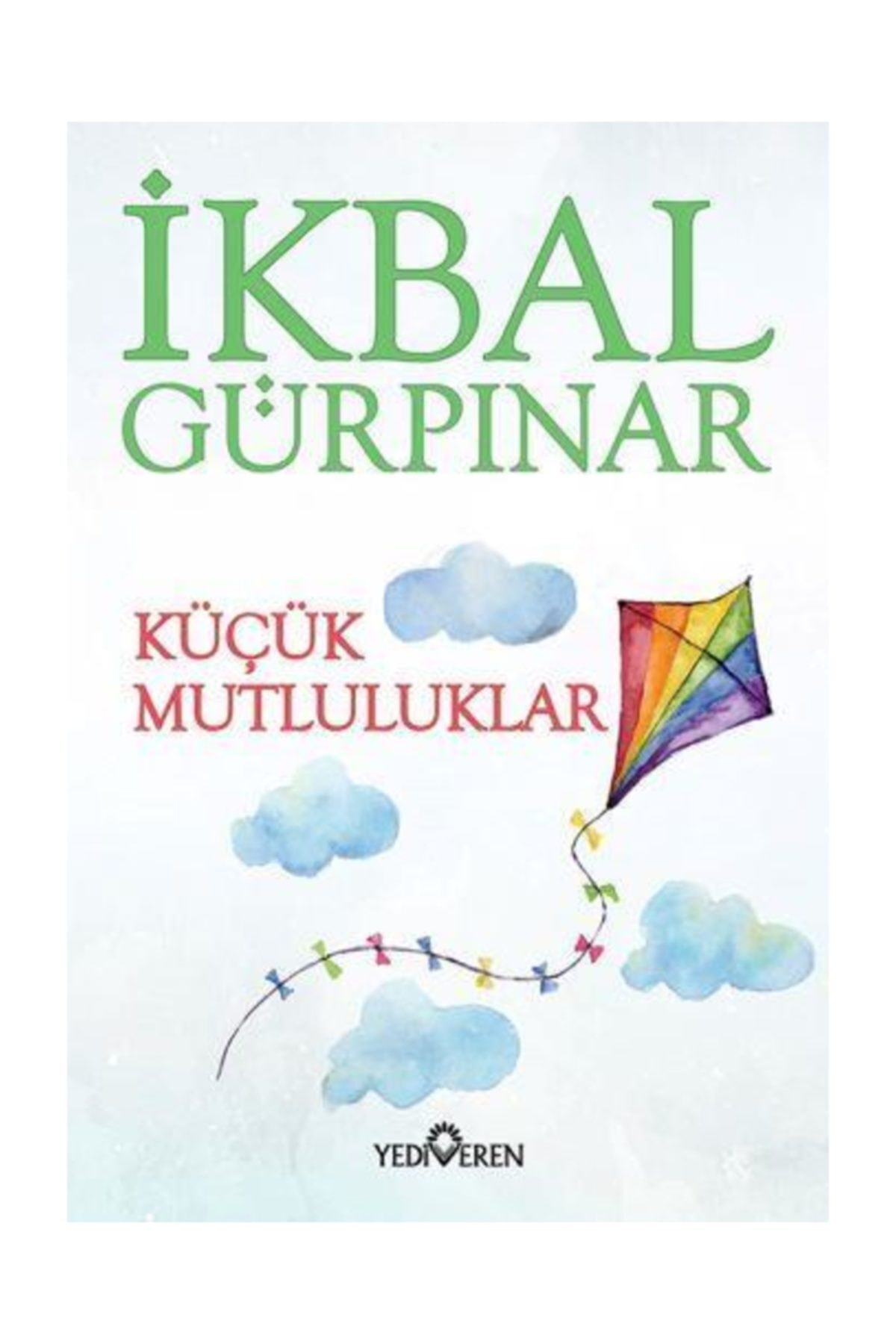 Küçük Mutluluklar Küçük Mutluluklar