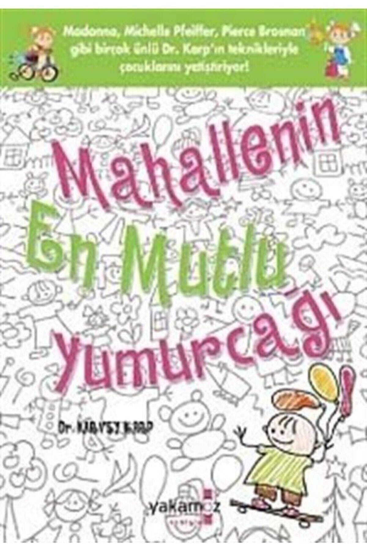 Mahallenin En Mutlu Yumurcağı Mahallenin En Mutlu Yumurcağı
