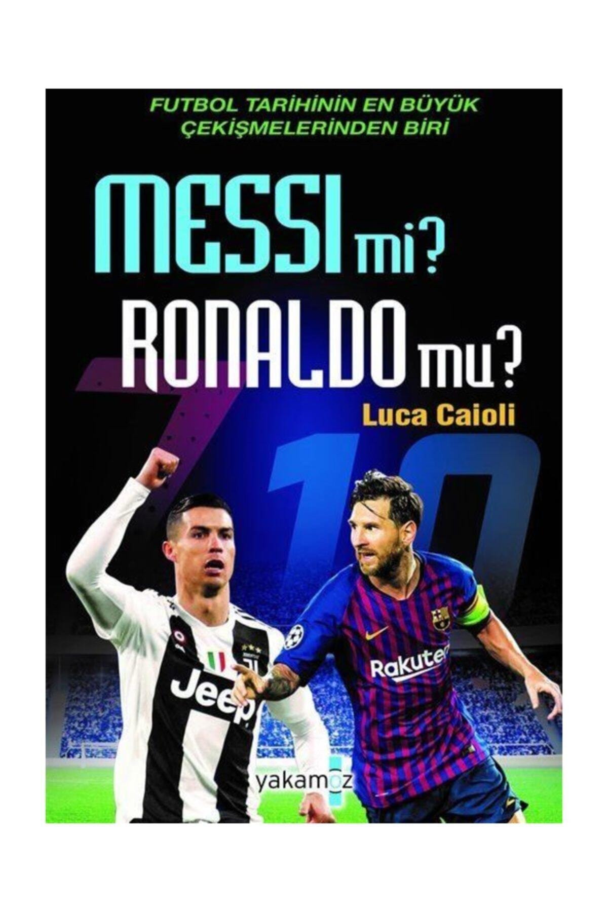 Messi Mi? Ronaldo Mu? - Luca Caioli Messi Mi? Ronaldo Mu? - Luca Caioli