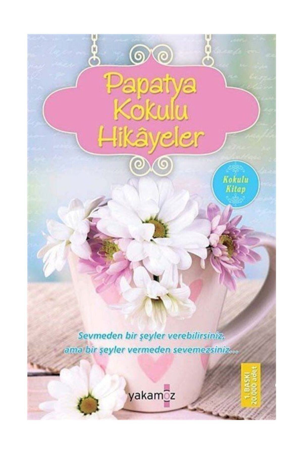 Papatya Kokulu Hikayeler Papatya Kokulu Hikayeler