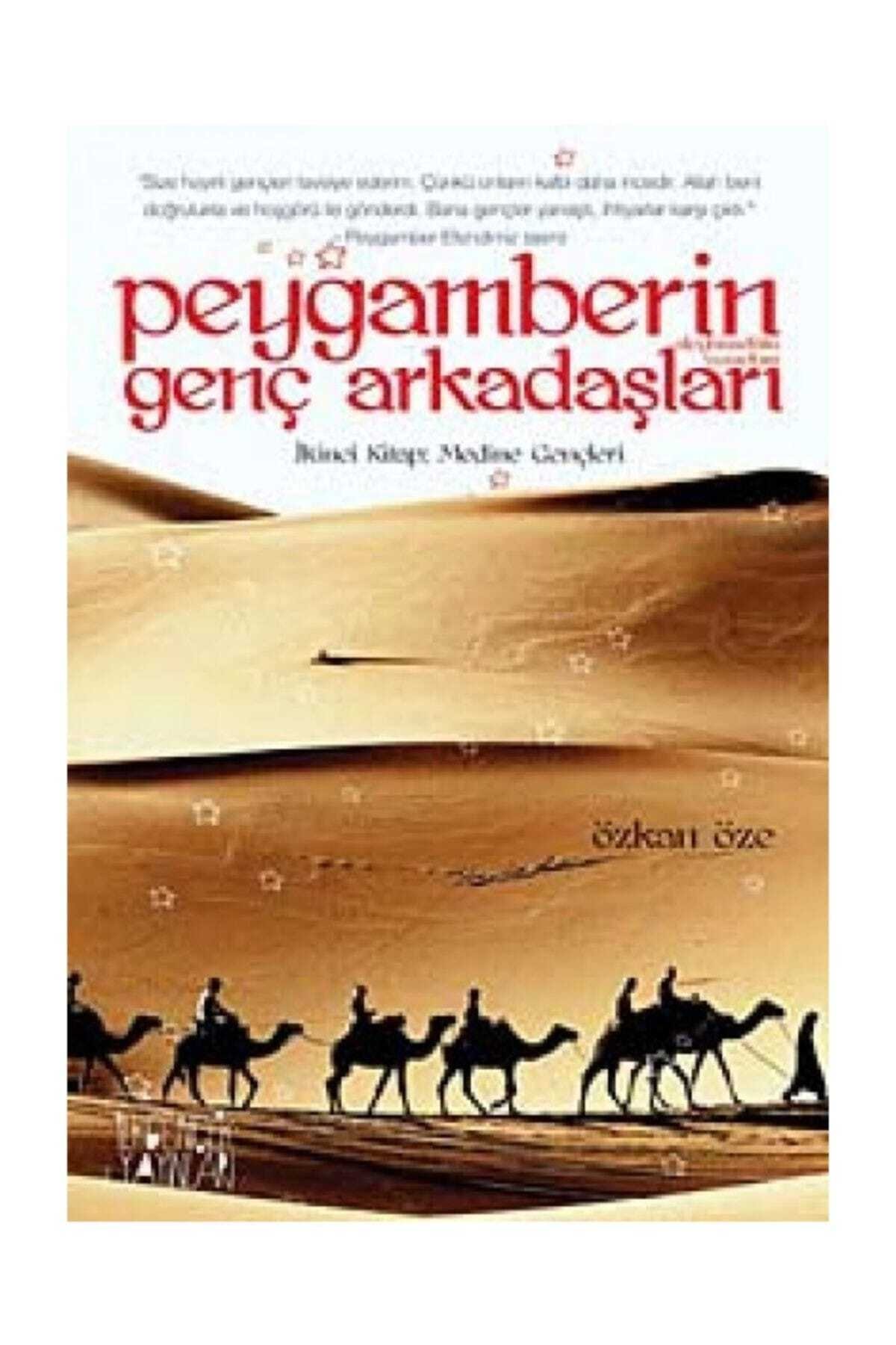 Peygamberin Genç Arkadaşları / 2 Medine Gençleri - Özkan Öze 9789752611917 Peygamberin Genç Arkadaşları / 2 Medine Gençleri - Özkan Öze 9789752611917