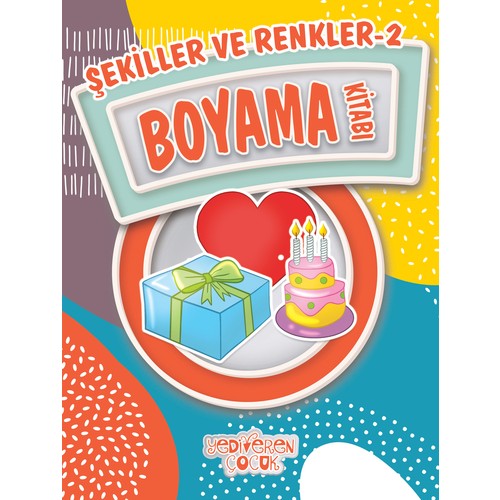 Şekiller ve Renkler 2 / Boyama Kitabı Şekiller ve Renkler 2 / Boyama Kitabı